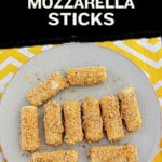 Pin Image: Title, a plate of mozzarella sticks.