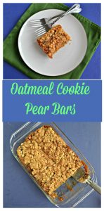Pin Image: A green napkin with a white plate on it topped by a golden brown pear bar with crumble on top and two forks sitting on the plate, text overlay, A pan of oatmeal cookie bars topped with a crumble, the first layer of cookies has been taken out and a metal spatula is in the pan.