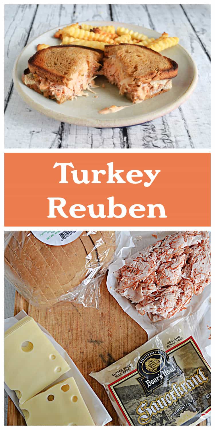 Pin Image:  A plate with a turkey reuben and fries on it, text title, a cutting board with a pile of turkey, a loaf of bread, a package of swiss cheese, and a bag of sauerkraut.