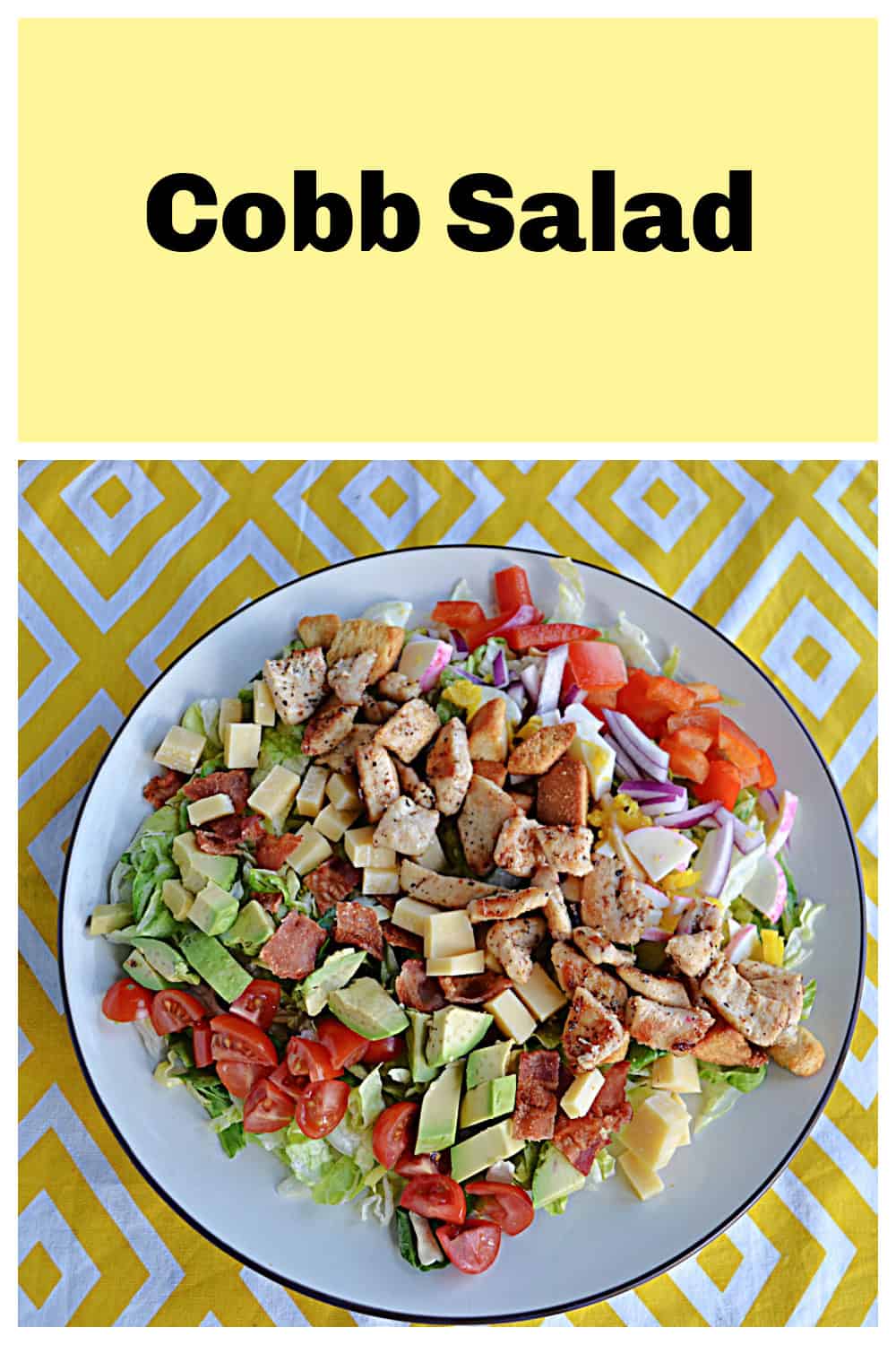 Pin Image:  Text title, a plate of Cobb Salad.