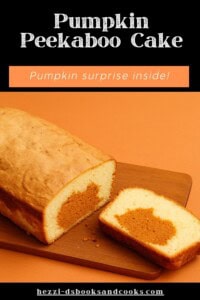 Pin Image: Title, a cake loaf with a slice cut out revealing a pumpkin shape inside.