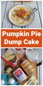 Pin Image: A plate with a slice of pumpkin cake and two forks, title, a cuttin gboard with a box cake mix, a can of pumpkin puree, a can of milk, eggs, and butter.