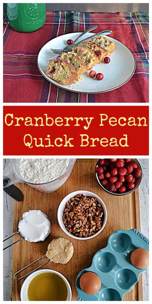 Pin Image: A plate with slices of pecan cranberry bread and two forks on it, text, a cutting board with a cup of flour, a bowl of cranberries, a bowl of pecans, a cup of sugar, a cup of brown sugar, 2 eggs, and olive oil on it. 