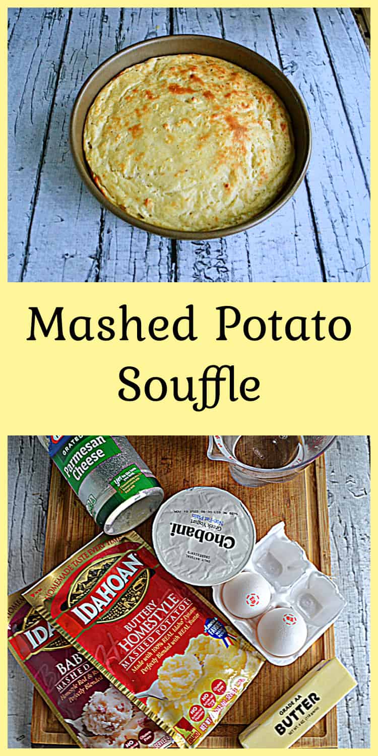 Pin Image:   A baking dish of mashed potato souffle, title, a cutting board with a bag of mashed potatoes, a container of cheese, a cup of yogurt, a carton of eggs, and a stick of butter on it. 