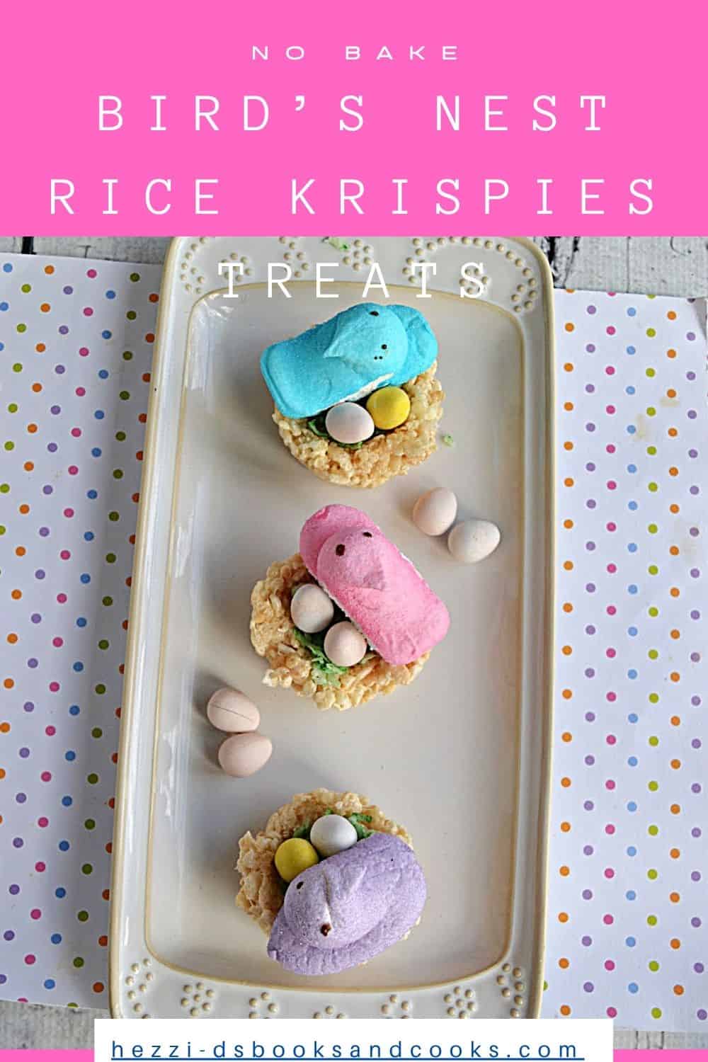 Pin Image: Title, A platter with 3 bird's nests with candy eggs and Peeps on top.
