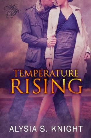 Temperature Rising by Alysia S. Knight