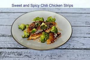 Sweet and Spicy Chili Chicken Strips | Hezzi-D's Books and Cooks