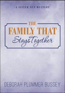 The Family That Stays Together by Debroah Plummer Bussey