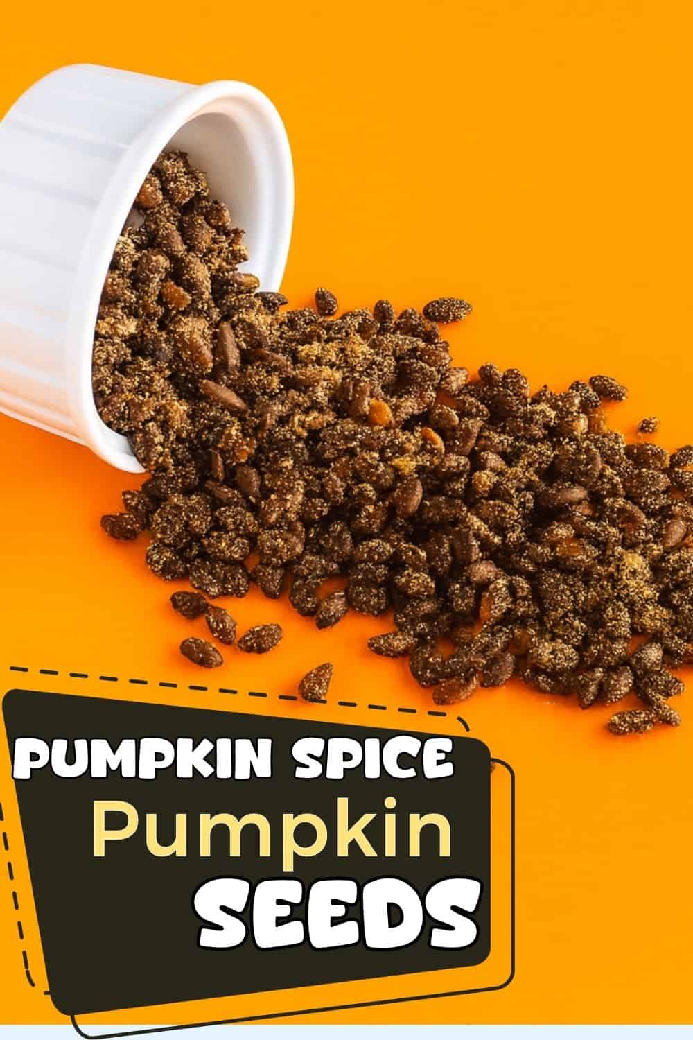 Pin Image: A bowl with pumpkin seeds falling out of it, title.
