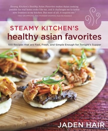 Steamy Kitchen Healthy Asian Favorites Cookbook