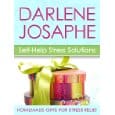 Homemade Gifts For Stress Relief (Self-Help Stress Solutions) by Darlene Josaphe