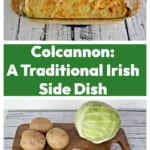 Pin Image: A dish of Colcannon, text title, a cutting board with ingredients on it.