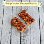 Easy BBQ Chicken Flatbread Pizzas