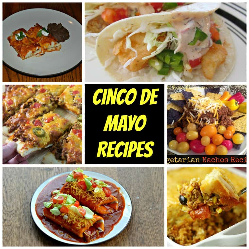 9 Cinco de Mayo Main Dish Recipes!