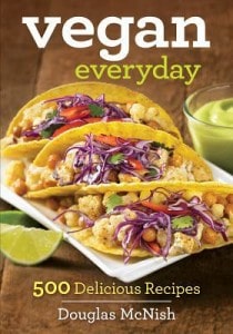 Vegan Everyday is a fabulous cookbook full of delicious vegan recipes