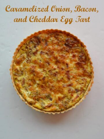 Love this flavorful Caramelized Onion, Bacon, and Cheddar Egg Tart for Brunch!