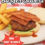 Pin Image: Title, a burger with bacon on top and fries on the side.