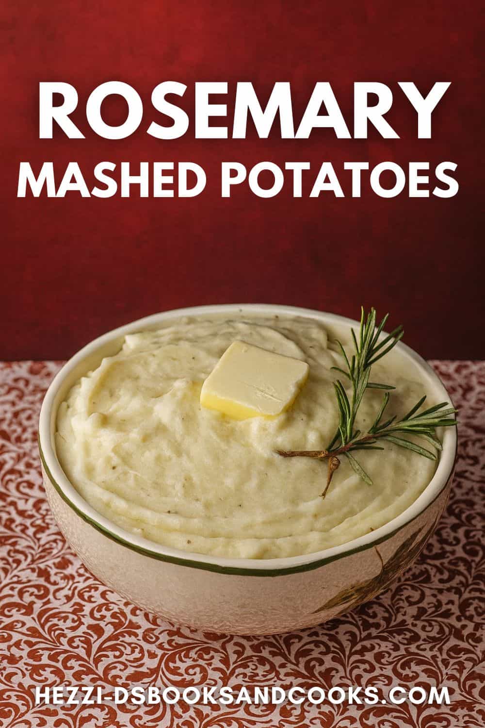 Pin Image: Title, a bowl of mashed potatoes with 2 sprigs of rosemary on top.
