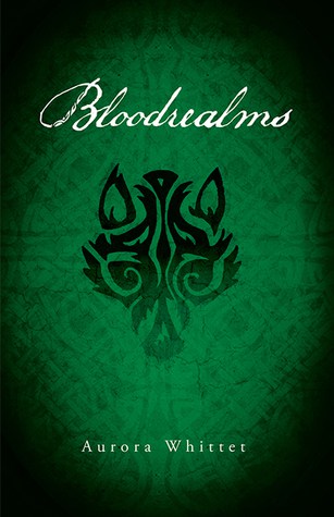 Bloodrealms by Aurora Whittet (Bloodmark Saga #2)