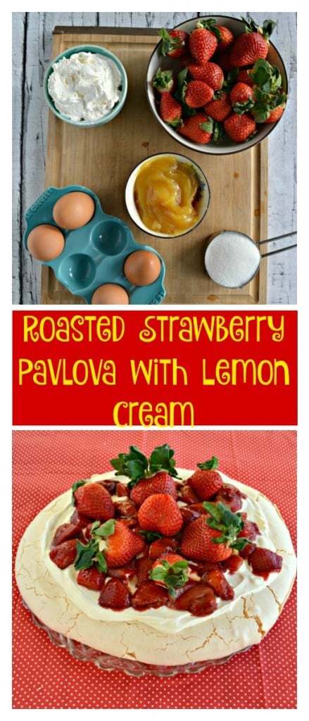 Everything you need to make this light and delicious Roasted Strawberry Pavlova with Lemon Cream