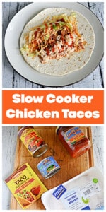 Pin Image: A plate with a tortilla, chicken taco meat, lettuce, and sour cream on it, text title, a cutting board with a pack of chicken, a container of salsa, a can of enchilada sauce, a can of green chilies, and a packet of taco seasoning on it.