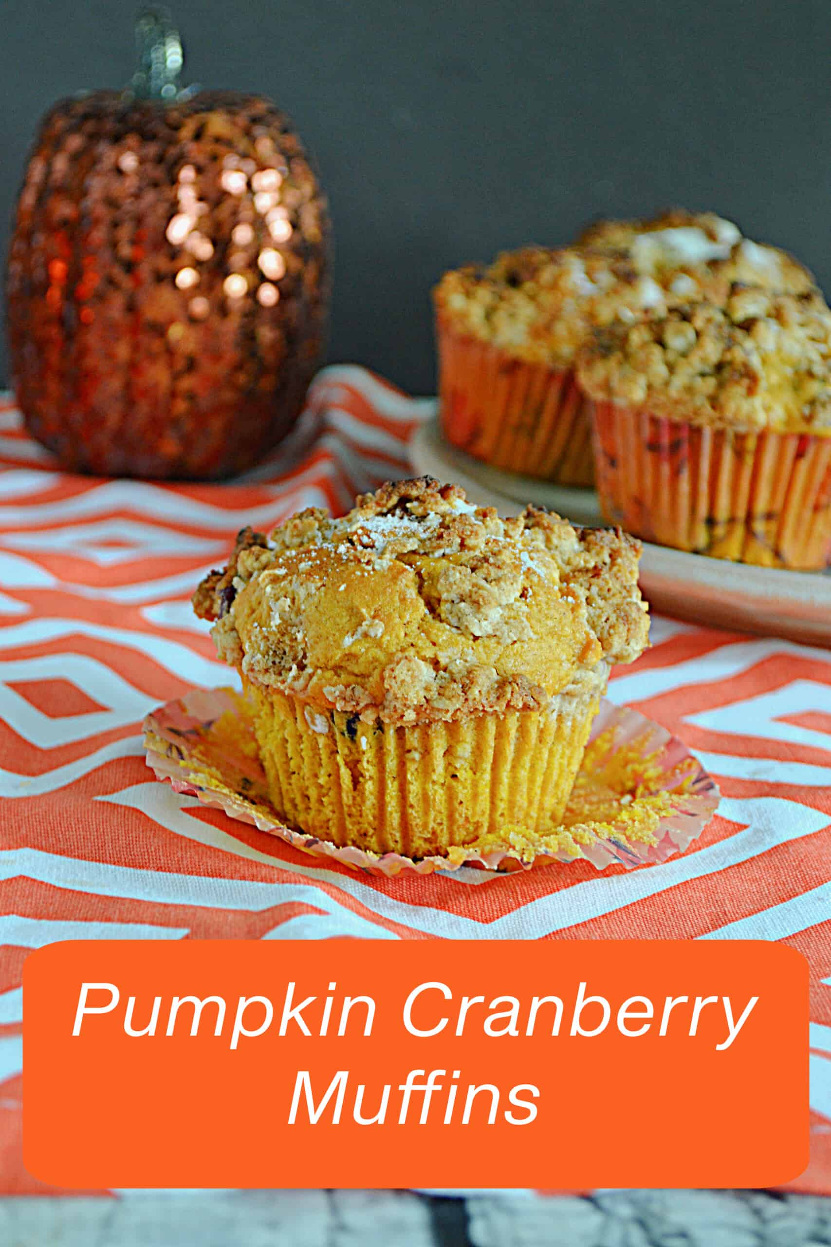 Pumpkin Cranberry Muffins