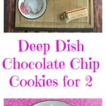 Grab these ingredients and make your sweetheart Deep Dish Chocolate Chip Cookies for 2!