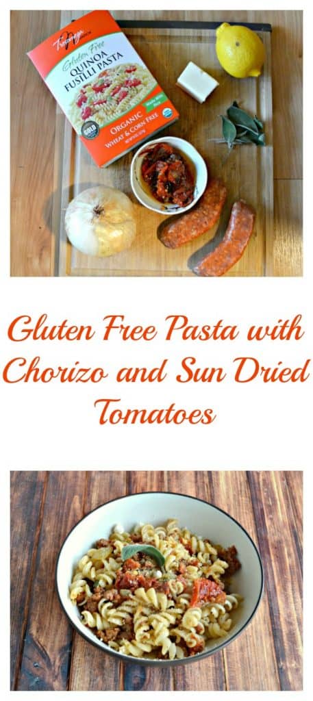 You won't be able to get enough of my Gluten Free Pasta with Chorizo and Sun Dried Tomatoes in a Lemon Sage Butter Sauce!