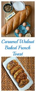 Caramel Walnut Baked French Toast