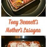 Make Tony Bennett's Mother's Lasagna today!