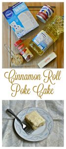 Everything you need to make Cinnamon Roll Poke Cake