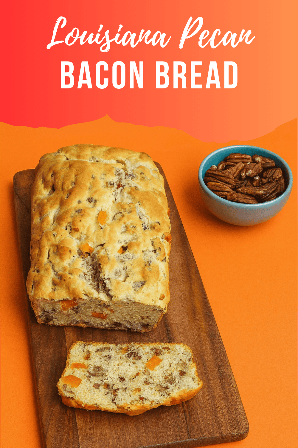 Pin Image: Title, a loaf of bread with a slice cut off and a bowl of pecans beside it.
