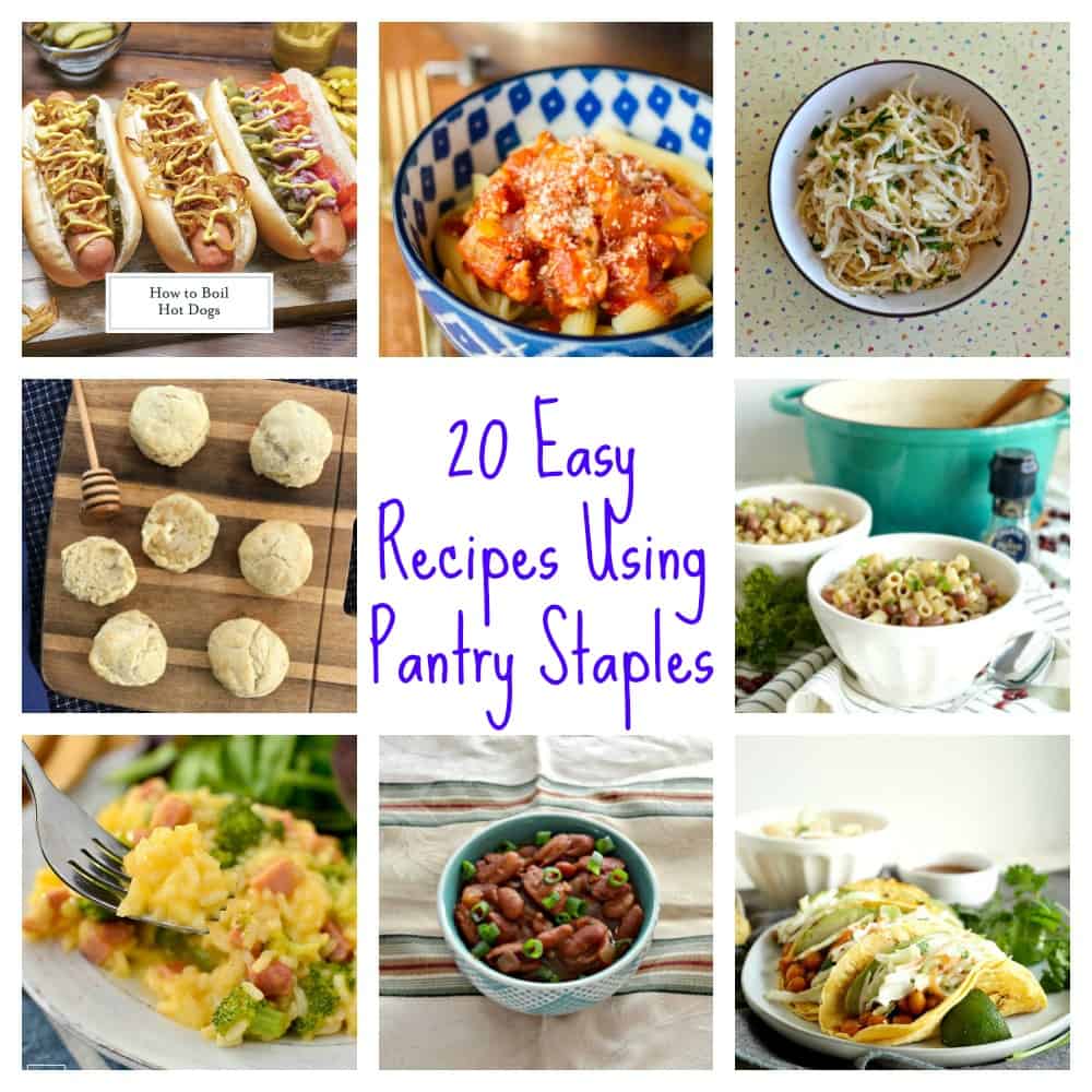 20 Easy Recipes Using Pantry Staples
