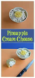Pin Image: A bowl filled with cream cheese with a spoonful of rushed pineapple on top on an orange background, text overlay, a bowl of cream cheese with a spoonful of pineapple on top sitting next to a muffin spread with cream cheese sitting beside a knife.