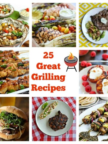 8 photos of grilled food surrounding a text overlay saying 25 Great Grilling Recipes
