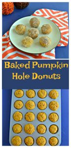 Pin Image: A plate with 6 donut holes on it sitting on an orange and white napkin with two pumpkins in the left corner, text overlay, a mini muffin tin filled with donut holes.