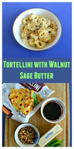 Pin Image: A bowl filled with tortellini with a sprinkle of parmesan cheese, text overlay, a cutting board with a bag of tortellini, balsamic vinegar, butter, fresh sage, and a bowl of walnuts.