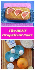 Pin Image: A loaf of grapefruit cake with three grapefruit wedges on top on a blue platter, text, a cutting board with sour cream, eggs, flour, a grapefruit, and butter on it.