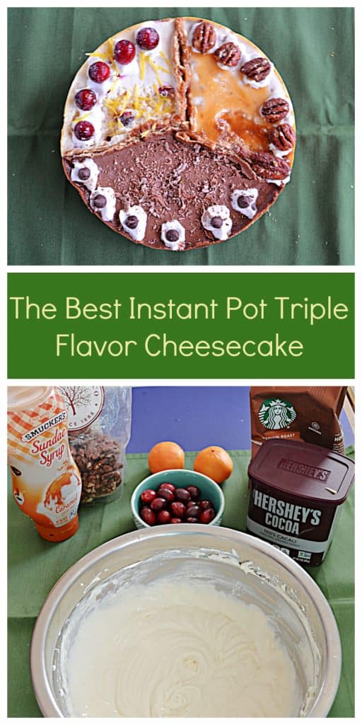 Pin Image: A cheesecake divided into 3 sections: One is orange cranberry with whole cranberries on top, one third is caramel pecan cheesecake topped with caramel and pecan halves, and one third is chocolate espresso topped with espresso beans, text, a bowl of cheesecake batter with a bottle of caramel, bag of pecans, bowls of cranberries, two oranges, and a bag of coffee.