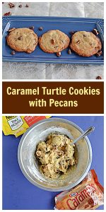 Pin Image: A platter of Caramel Turtle Cookies, text, a bowl of cookie dough, a bag of chocolate chips, and a bag of caramels.