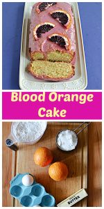 Pin Image A white platter with a Blood Orange Cake with pink icing and fresh blood oranges on top with a slice of the cake showing, text, a cutting board with a cup of flour, a cup of sugar, 2 blood oranges, a stick of butter, and 2 eggs on it.