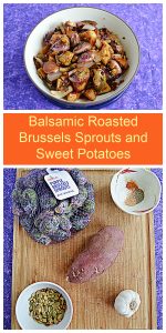 Pin Image: A bowl of Balsamic Brussels Sprouts and Sweet Potatoes, text, a cutting board with a bag of Purple Brussels Sprouts, a bowl of spices, a sweet potato, a bowl of pepitas, and a bulb of garlic.