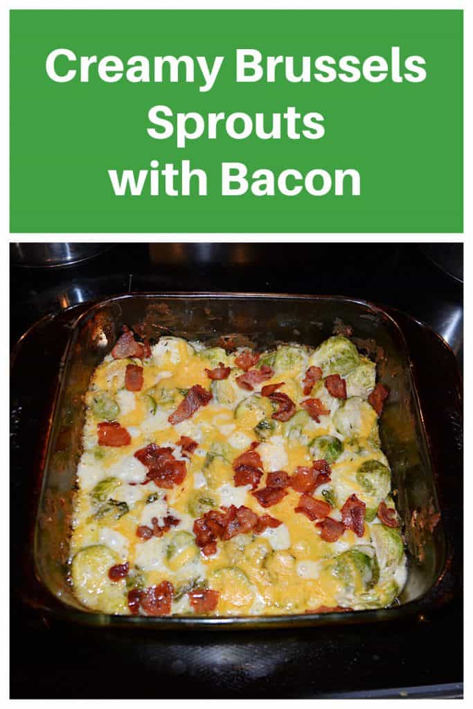 Pin Image: Text, a baking dish filed with Brussels Sprouts in a cream cheese and cheddar mixture with crispy bacon on top.