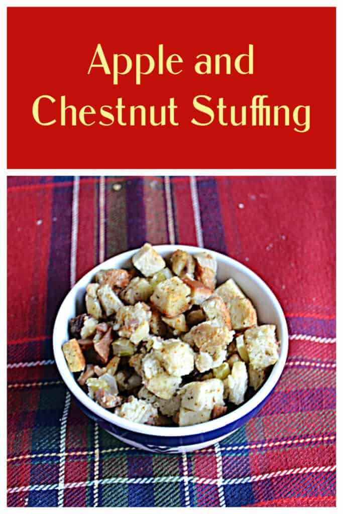 Pin Image:  Text, a bowl of apple and chestnut stuffing.