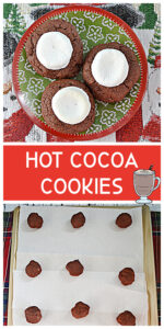 Pin Image: A plate with three hot cocoa cookies each topped with a marshmallow, text, a baking sheet with chocolate cookie dough balls on it.