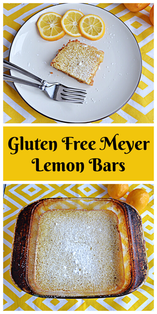 Pin Image:  A plate with a lemon bar, three slices of lemon, and two forks on a plate with 2 Meyer lemons behind the plate, text title, a baking dish with lemon bars in it topped with powdered sugar. 