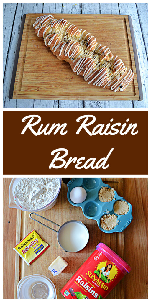 Pin Image:  A cutting board with a golden brown loaf of Rum Raisin Bread with a sweet drizzle glaze, text title, a cutting board with a cup of flour, a container of raisins, a cup of milk, a packet of yeast, a sstick of butter, an egg, and brown sugar on it. 