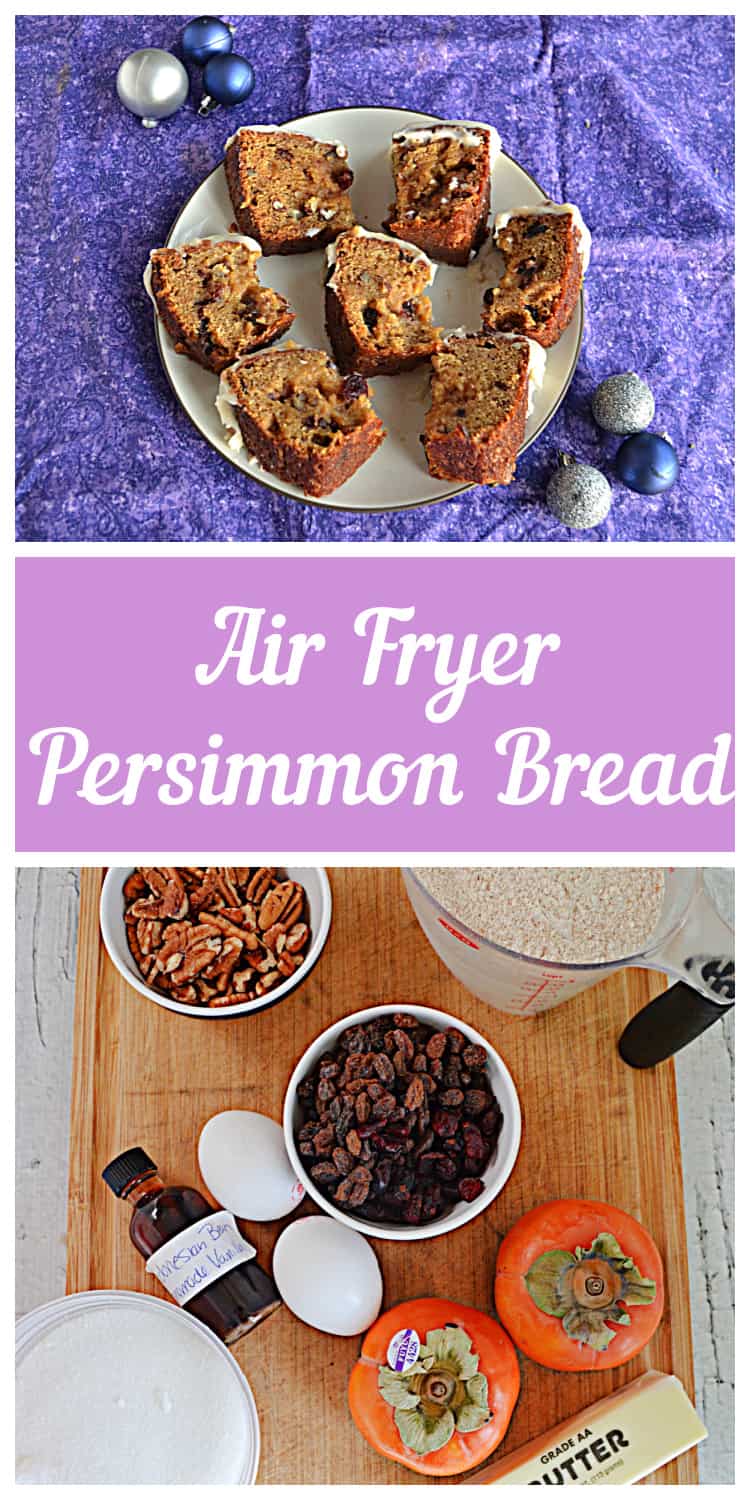 Pin Image:  A plate with slices of Persimmon Bread, text title, a cutting board with all the ingredients on it. 