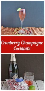 Pin Image: A close up of a glass of Cranberry Champagne Cocktail, text title, a bottle of champagne with fresh cranberries, a lime, and a glass of cranberry juice.
