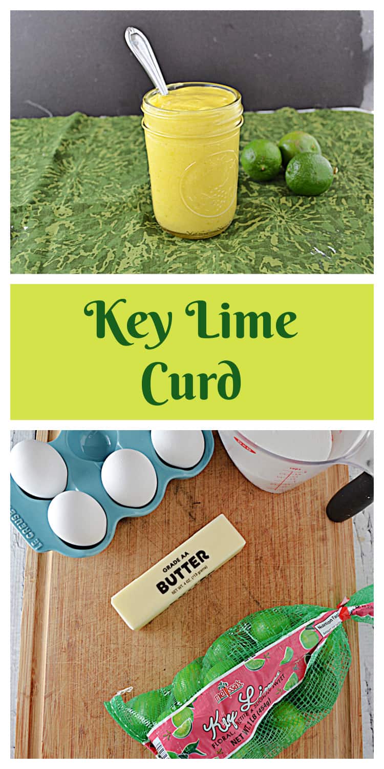 Pin Image:  A jar of key lime curd with key limes beside it, text title, ingredients to make key lime curd.